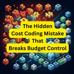 How to build a clean Cost Breakdown Structure (CBS) and avoid fragmented cost categories across cost centers